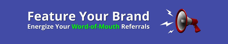 Energize Your Brand with Word Of Mouth Referrals